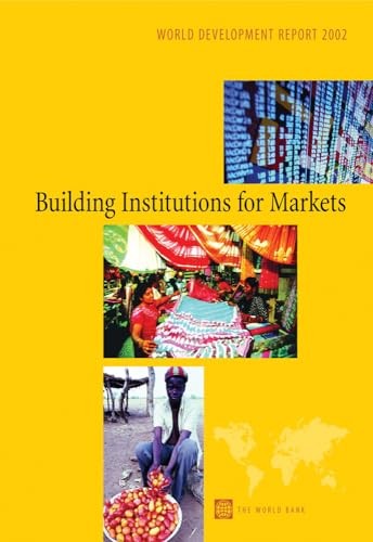 WORLD DEVELOPMENT REPORT 2002 BUILDING INSTITUTION