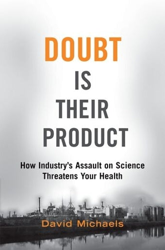 Doubt is Their Product