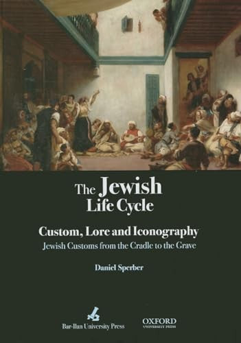 The Jewish Life Cycle Lore and Iconography
