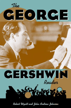 The George Gershwin Reader