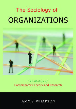 The Sociology of Organizations