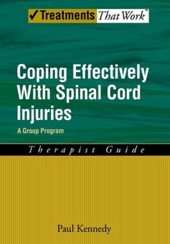 Coping Effectively With Spinal Cord Injuries A Group Program Therapist Guide