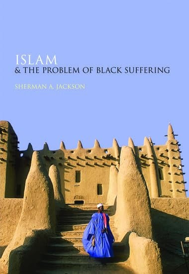 Islam and the Problem of Black Suffering