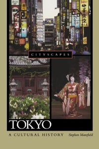 Tokyo a Cultural History 