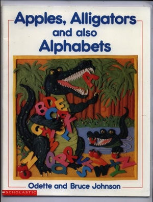 Apples, Alligators, and Also Alphabets