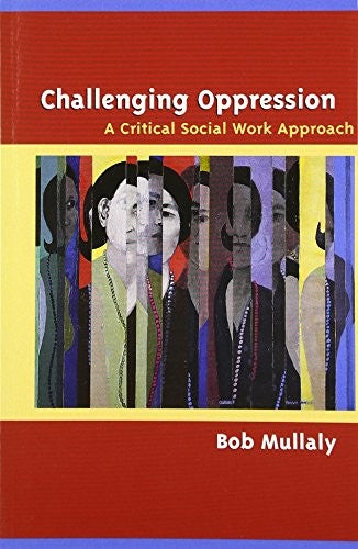 Challenging Oppression : A Critical Approach to Social Work