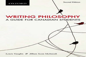 Writing Philosophy: A Guide for Canadian Students, Second Canadian Edition
