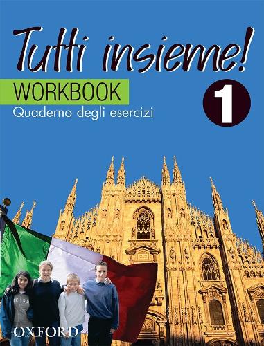 Tutti Insieme! 1 Student Workbook