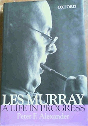 Les Murray - a Life in Progress