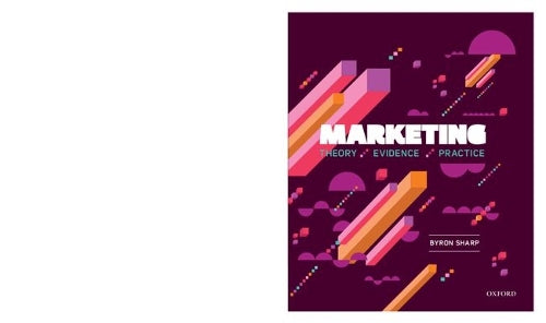 Marketing: Theory, Evidence, Practice