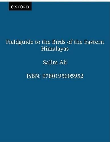 Field Guide to the Birds of the Eastern Himalayas