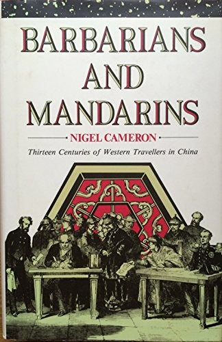 Barbarians and Mandarins