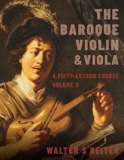 The Baroque Violin and Viola, Vol. II