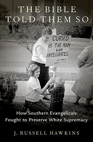The Bible Told Them So