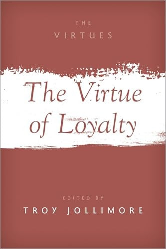 The Virtue of Loyalty
