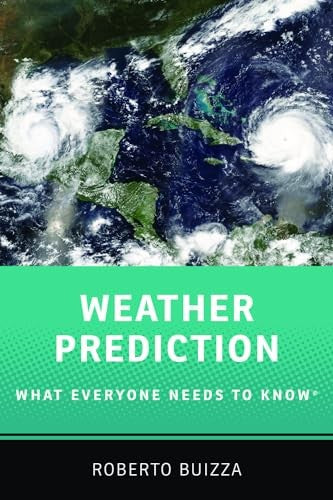 Weather Prediction: What Everyone Needs to Know