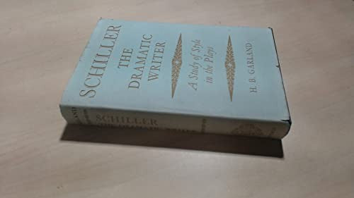 Schiller the Dramatic Writer