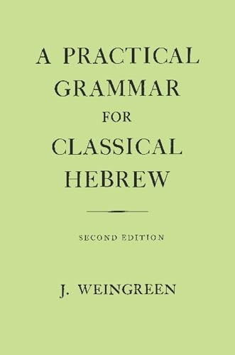 A Practical Grammar for Classical Hebrew