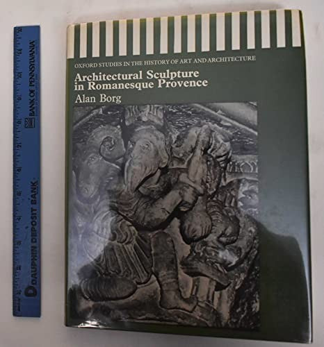 Architectural Sculpture in Romanesque Provence