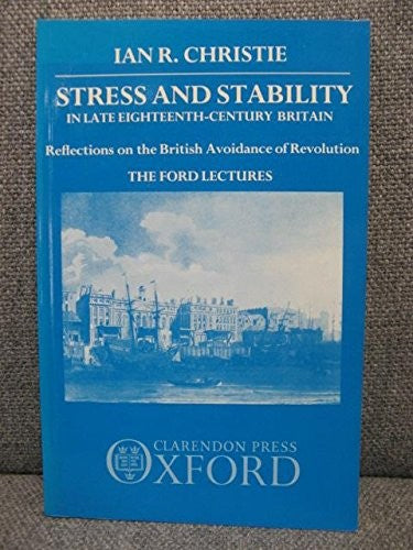 Stress and Stability in Late Eighteenth-century Britain