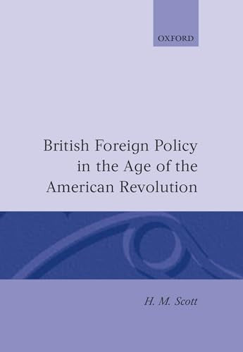 British Foreign Policy in the Age of the American Revolution