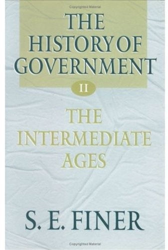 The History of Government from the Earliest Times