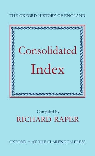 The Oxford History of England: Consolidated Index
