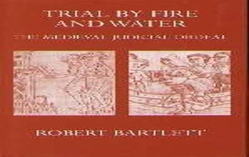Trial by Fire and Water
