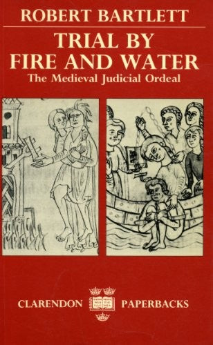 Trial by Fire and Water