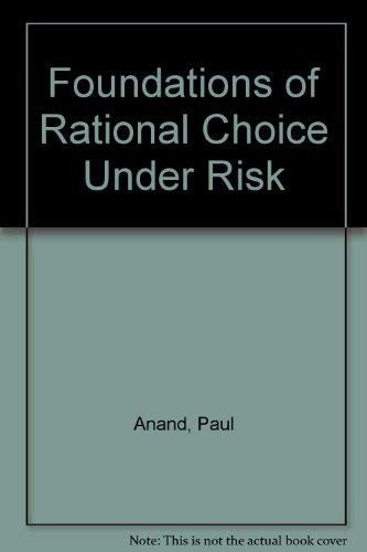 Foundations of Rational Choice Under Risk