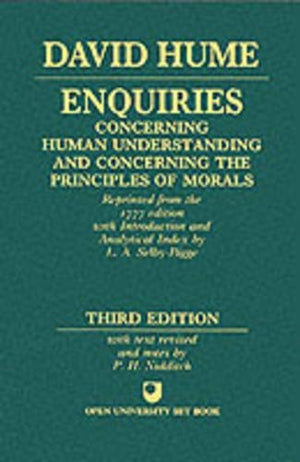 Enquiries concerning Human Understanding and concerning the Principles of Morals