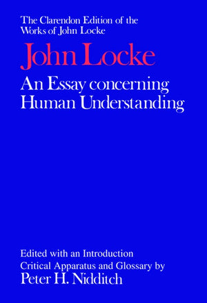 An John Locke: An Essay concerning Human Understanding