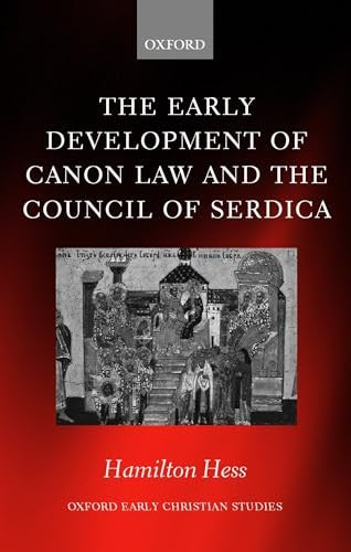 The Early Development of Canon Law and the Council of Serdica
