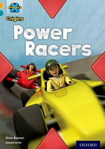 Project X Origins: Gold Book Band, Oxford Level 9: Head to Head: Power Racers 