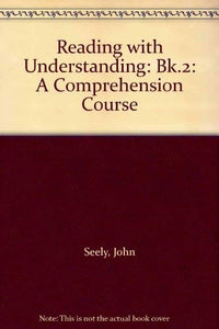 Reading with Understanding: Bk.2 