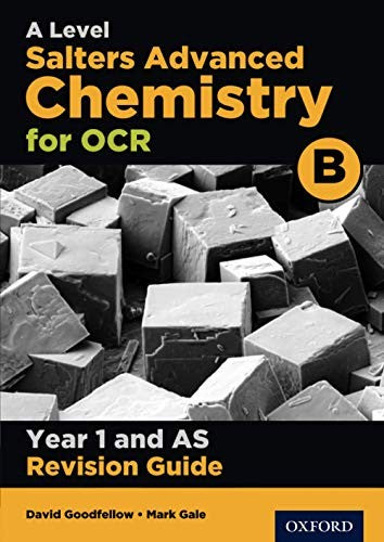 OCR A Level Salters' Advanced Chemistry Year 1 Revision Guide