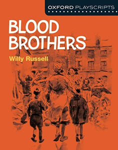 Oxford Playscripts: Blood Brothers 