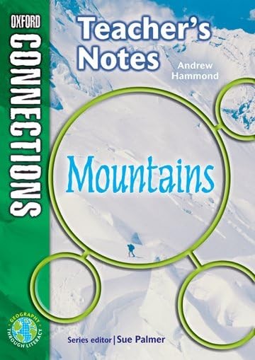 Oxford Connections Year 6 Geography Mountains Teacher Resource Book