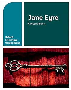 Oxford Literature Companions: Jane Eyre 