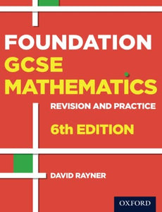 Revision and Practice: GCSE Maths: Foundation Student Book 