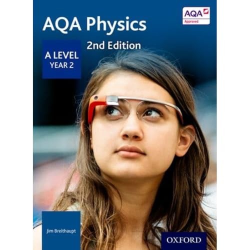 AQA Physics: A Level Year 2