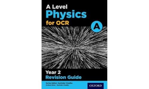 A Level Physics for OCR A Year 2 Revision Guide