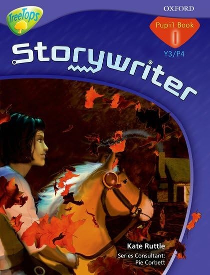 Oxford Reading Tree: Y3/P4: TreeTops Storywriter 1: Pupil Book