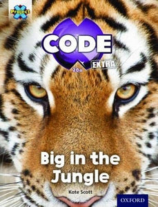 Project X CODE Extra: Green Book Band, Oxford Level 5: Jungle Trail: Big in the Jungle 