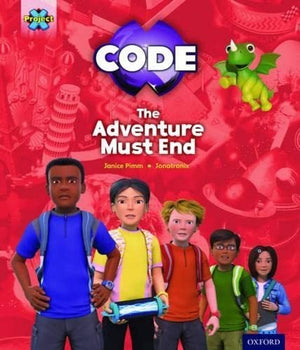 Project X CODE Extra: Yellow-Gold Book Band, Oxford Level 3-9: The Adventure Must End!