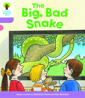 Oxford Reading Tree Biff, Chip and Kipper Stories Decode and Develop: Level 1+: The Big, Bad Snake