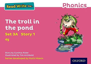 Read Write Inc. Phonics: The troll in the pond (Pink Set 3A Storybook 1) 