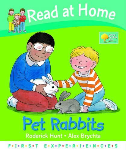 Read at Home: First Experiences: Pet Rabbits