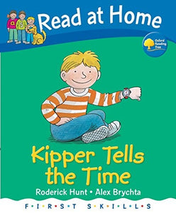 Read at Home: First Skills: Kipper Tells the Time 