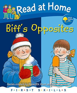 Read at Home: First Skills: Biff's Opposites 